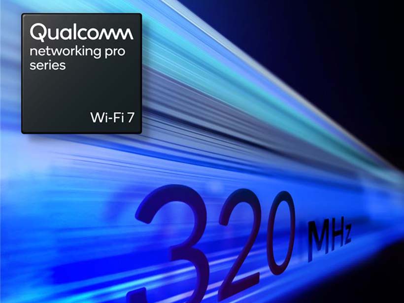 高通推出支援Wi-Fi 7的第三代Networking Pro系列平台
